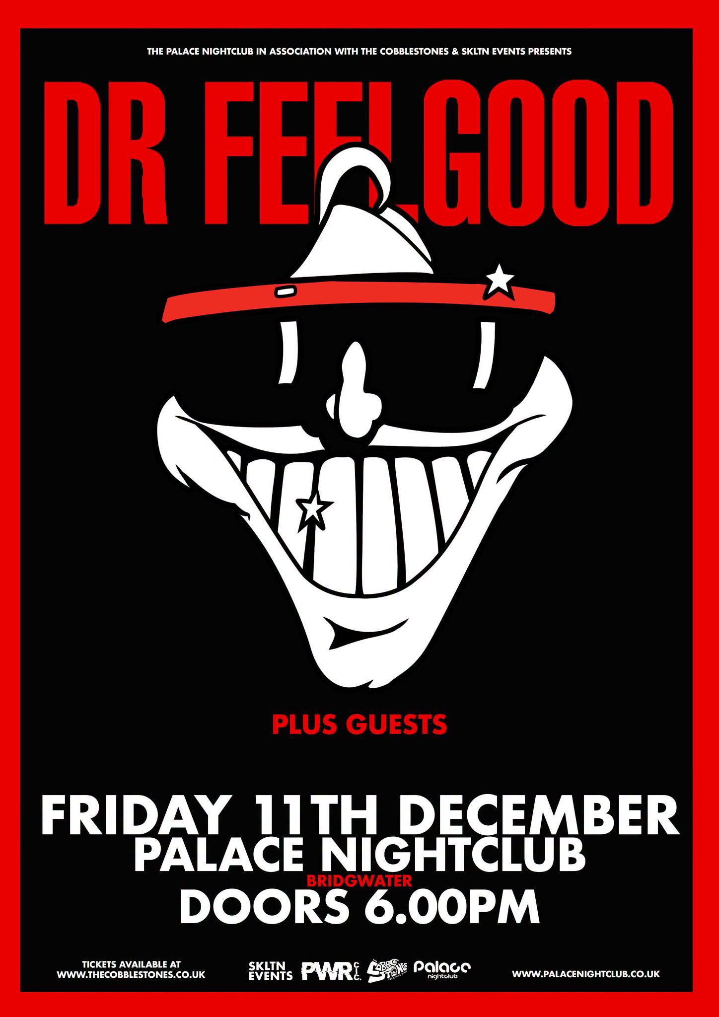 Dr Feelgood at The Palace Nightclub Bridgwater, Friday 11th December 2026