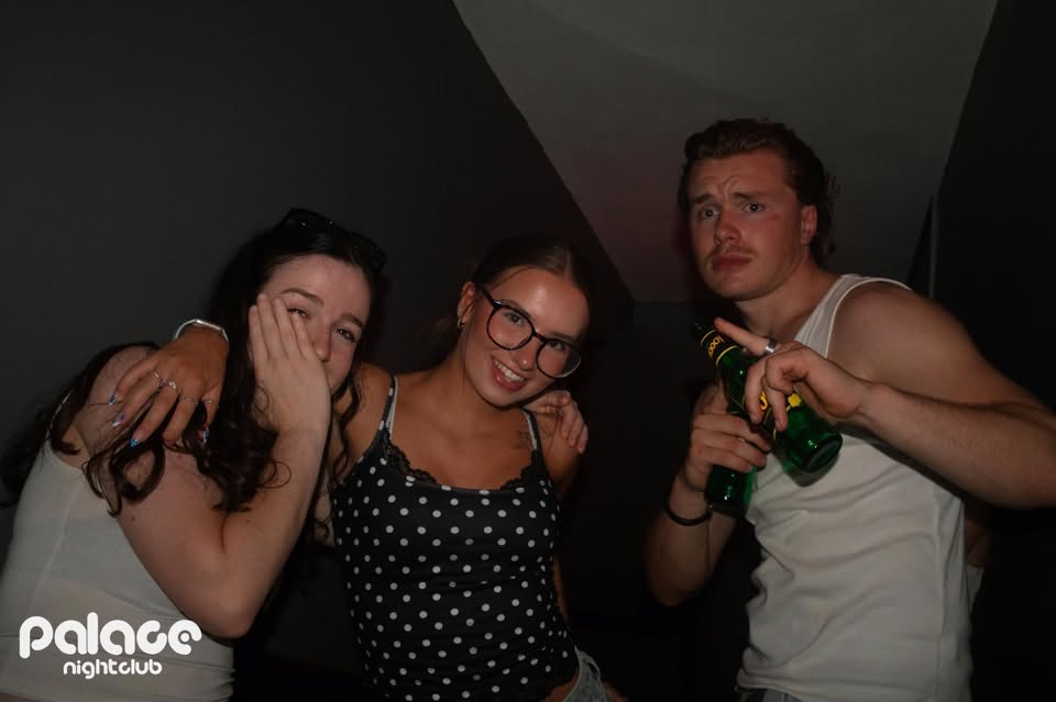 Saturday 11th July night out at The Palace