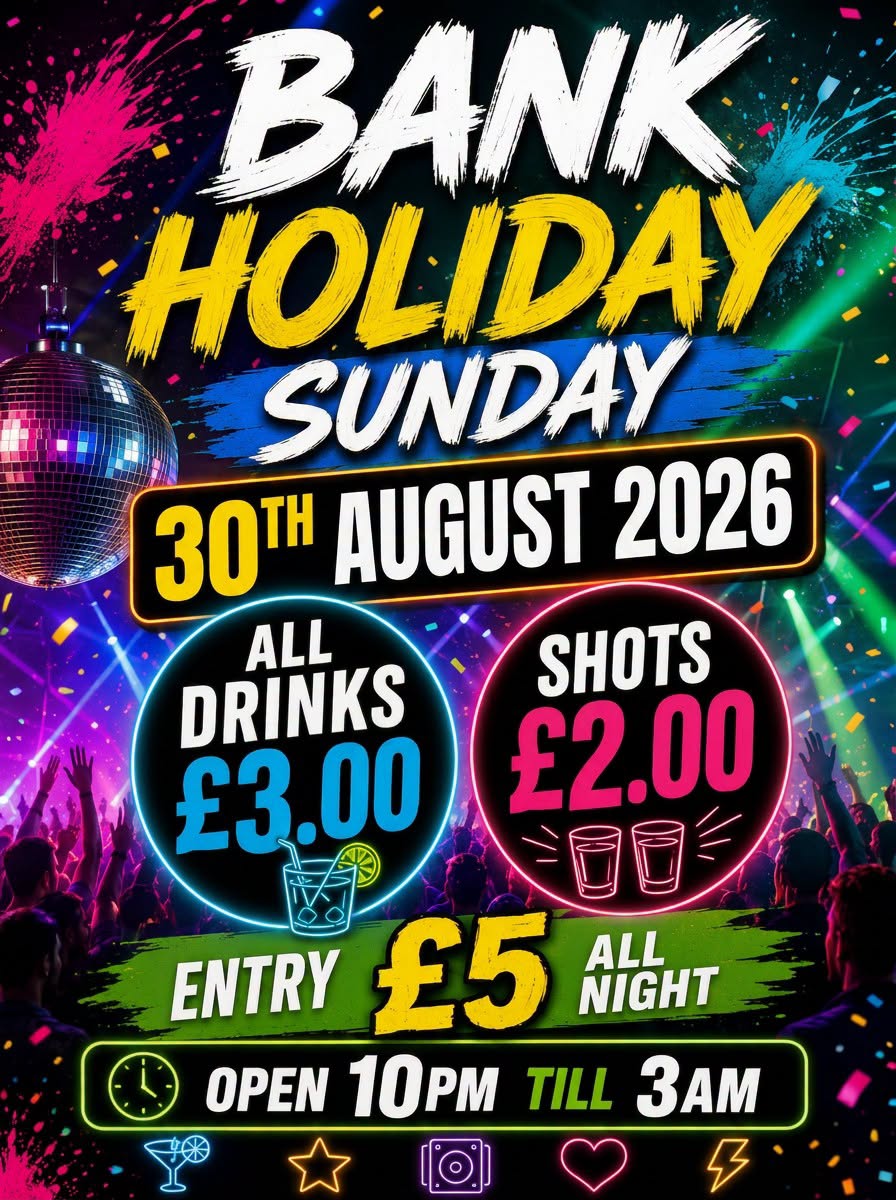 Bank Holiday Sunday at The Palace Nightclub Bridgwater - Sunday 30th August